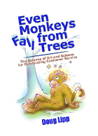 Even Monkeys Fall From Trees